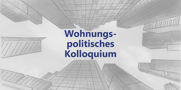 Wohnungspolitisches Kolloquium Listenelement Thumbnail Wohnungspolitisches Kolloquium Listenelement Thumbnail