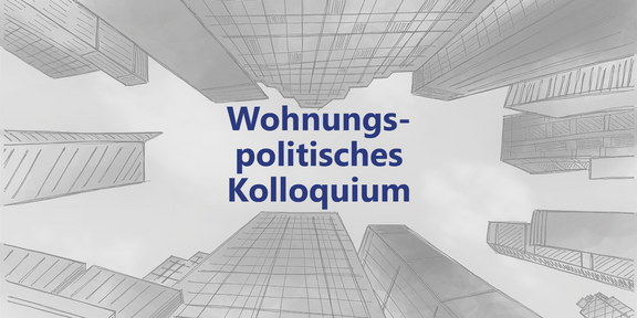Wohnungspolitisches Kolloquium Listenelement Thumbnail Wohnungspolitisches Kolloquium Listenelement Thumbnail