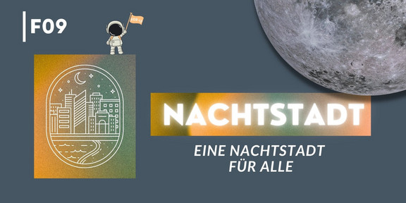 Schriftzug mit "Eine Nachtstadt für alle" und oben rechts ein Mond sowie eine gezeichnete Stadt bei Nacht